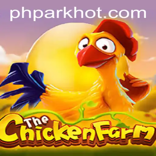 Discover the Allure of 'ChickenFarm': A New Gaming Sensation with PHPARK.COM