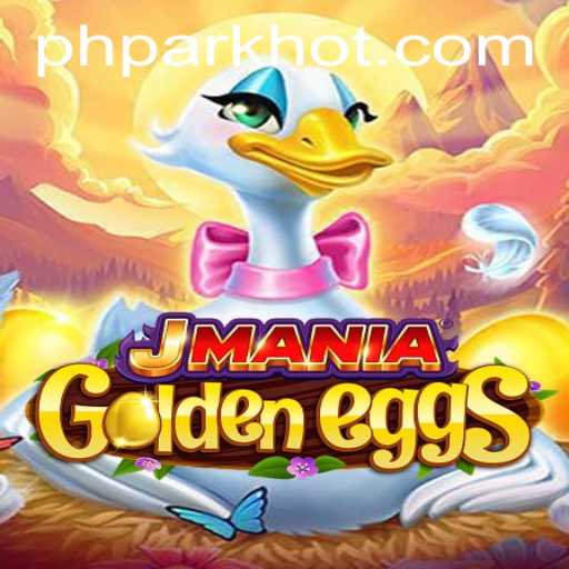 Exploring the Adventure of JManiaGoldenEggs at PHPARK.COM
